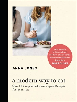 Abbildung von Jones | A Modern Way to Eat | 1. Auflage | 2015 | beck-shop.de