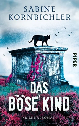 Abbildung von Kornbichler | Das böse Kind | 1. Auflage | 2015 | beck-shop.de
