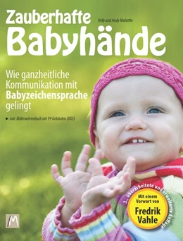 Abbildung von Malottke | Zauberhafte Babyhände - Wie ganzheitliche Kommunikation mit Babyzeichensprache gelingt | 5. Auflage | 2025 | beck-shop.de