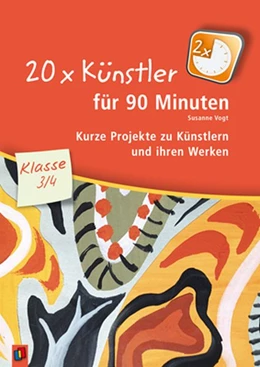 Abbildung von Vogt | 20 x Künstler für 90 Minuten - Klasse 3/4 | 1. Auflage | 2015 | beck-shop.de