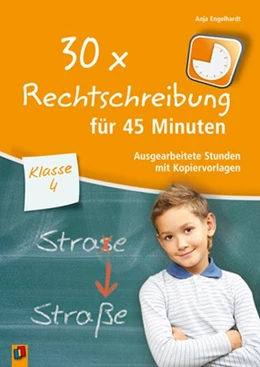 Abbildung von Engelhardt | 30 x Rechtschreibung für 45 Minuten - Klasse 4 | 1. Auflage | 2015 | beck-shop.de