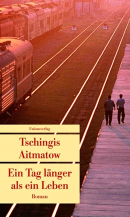 Abbildung von Aitmatow, Tschingis | Ein Tag länger als ein Leben | 1. Auflage | 2015 | beck-shop.de