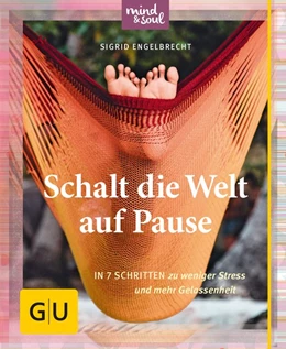 Abbildung von Engelbrecht | Schalt die Welt auf Pause | 1. Auflage | 2015 | beck-shop.de