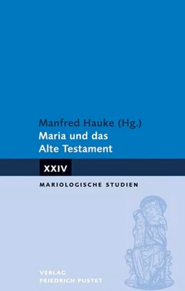 Abbildung von Hauke | Maria und das Alte Testament | 1. Auflage | 2015 | beck-shop.de