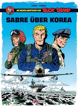 Abbildung von Zumbiehl | Buck Danny: Die neuen Abenteuer, Band 1: Sabre über Korea | 1. Auflage | 2015 | beck-shop.de
