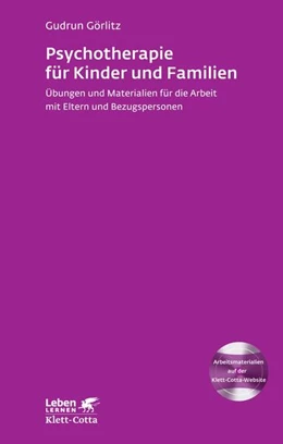 Abbildung von Görlitz | Psychotherapie für Kinder und Familien (Leben Lernen, Bd. 179) | 1. Auflage | 2015 | beck-shop.de