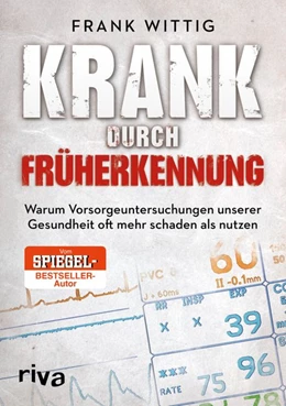Abbildung von Wittig | Krank durch Früherkennung | 1. Auflage | 2015 | beck-shop.de
