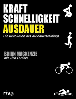 Abbildung von MacKenzie / Cordoza | Kraft, Schnelligkeit, Ausdauer | 1. Auflage | 2016 | beck-shop.de