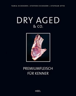 Abbildung von Eichhorn / Otto | Dry Aged & Co. | 1. Auflage | 2015 | beck-shop.de
