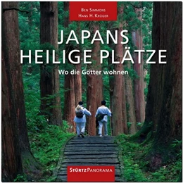 Abbildung von Krüger | PANORAMA JAPANS HEILIGE PLÄTZE - Wo die Götter wohnen | 1. Auflage | 2015 | beck-shop.de