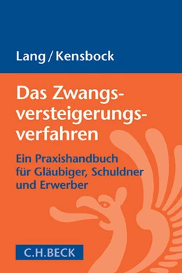 Abbildung von Lang / Kensbock | Das Zwangsversteigerungsverfahren | 1. Auflage | 2015 | beck-shop.de