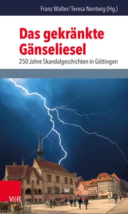 Abbildung von Das gekränkte Gänseliesel | 1. Auflage | 2015 | beck-shop.de