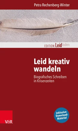 Abbildung von Rechenberg-Winter | Leid kreativ wandeln | 1. Auflage | 2015 | beck-shop.de