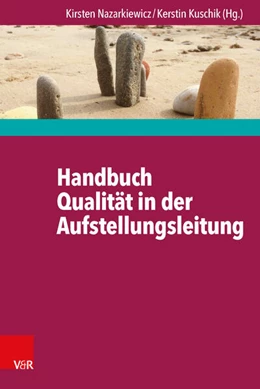 Abbildung von Nazarkiewicz / Kuschik | Handbuch Qualität in der Aufstellungsleitung | 1. Auflage | 2015 | beck-shop.de