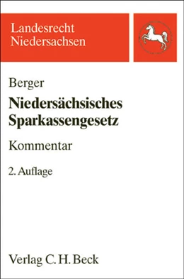 Abbildung von Berger | Niedersächsisches Sparkassengesetz: NSpG | 2. Auflage | 2006 | beck-shop.de