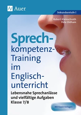Abbildung von Kleinschroth / Oldham | Sprechkompetenz-Training im Englischunterricht 7-8 | 3. Auflage | 2016 | beck-shop.de