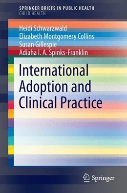 Abbildung von Schwarzwald / Collins | International Adoption and Clinical Practice | 1. Auflage | 2015 | beck-shop.de