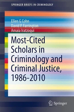Abbildung von Cohn / Farrington | Most-Cited Scholars in Criminology and Criminal Justice, 1986-2010 | 1. Auflage | 2013 | beck-shop.de