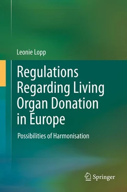 Abbildung von Lopp | Regulations Regarding Living Organ Donation in Europe | 1. Auflage | 2013 | beck-shop.de