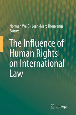 Abbildung von Weiß / Thouvenin | The Influence of Human Rights on International Law | 1. Auflage | 2015 | beck-shop.de