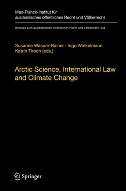 Abbildung von Wasum-Rainer / Winkelmann | Arctic Science, International Law and Climate Change | 1. Auflage | 2012 | beck-shop.de