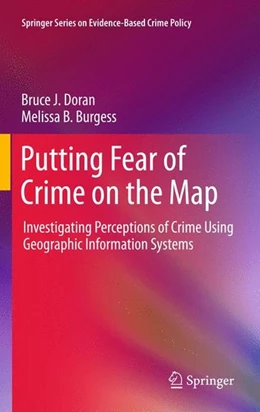 Abbildung von Doran / Burgess | Putting Fear of Crime on the Map | 1. Auflage | 2011 | beck-shop.de