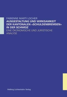Abbildung von Marti Locher | Ausgestaltung und Wirksamkeit der kantonalen 'Schuldenbremsen' in der Schweiz | 1. Auflage | 2015 | beck-shop.de