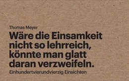 Abbildung von Meyer | Wäre die Einsamkeit nicht so lehrreich, könnte man glatt daran verzweifeln | 1. Auflage | 2015 | beck-shop.de