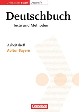 Abbildung von Sheldon / Schurf | Deutschbuch 12. Jahrgangsstufe. Arbeitsheft. Oberstufe. Gymnasium Bayern. Abitur Bayern | 1. Auflage | 2009 | beck-shop.de