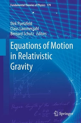 Abbildung von Puetzfeld / Lämmerzahl | Equations of Motion in Relativistic Gravity | 1. Auflage | 2015 | beck-shop.de