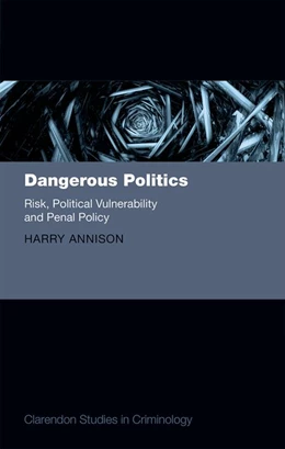 Abbildung von Annison | Dangerous Politics | 1. Auflage | 2015 | beck-shop.de