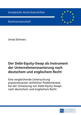 Abbildung von Schwarz | Der Debt-Equity-Swap als Instrument der Unternehmenssanierung nach deutschem und englischem Recht | 1. Auflage | 2015 | 5734 | beck-shop.de