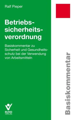 Abbildung von Pieper | Betriebssicherheitsverordnung | 1. Auflage | 2015 | beck-shop.de