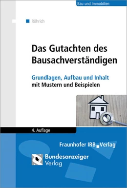 Abbildung von Röhrich | Das Gutachten des Bausachverständigen | 4. Auflage | 2017 | beck-shop.de