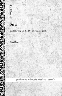 Abbildung von Dziri / Khorchide | Sira - Einführung in die Prophetenbiografie | 1. Auflage | 2014 | beck-shop.de