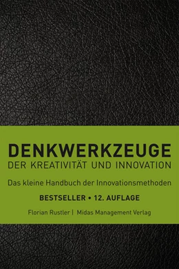 Abbildung von Rustler | Denkwerkzeuge der Kreativität und Innovation | 1. Auflage | 2022 | beck-shop.de