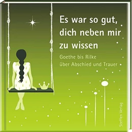 Abbildung von Es war so gut, dich neben mir zu wissen | 1. Auflage | 2015 | beck-shop.de