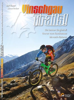 Abbildung von Glaser / Gruber | Guidebook Vinschgau Trails! | 1. Auflage | 2015 | beck-shop.de