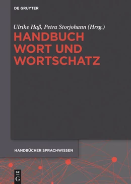 Abbildung von Haß / Storjohann | Handbuch Wort und Wortschatz | 1. Auflage | 2015 | 3 | beck-shop.de