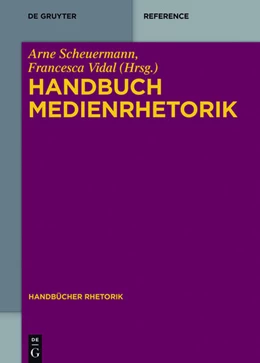 Abbildung von Scheuermann / Vidal | Handbuch Medienrhetorik | 1. Auflage | 2016 | 6 | beck-shop.de