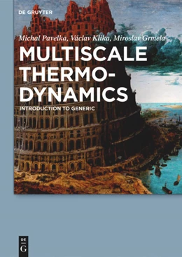 Abbildung von Pavelka / Klika | Multiscale Thermo-Dynamics | 1. Auflage | 2018 | beck-shop.de