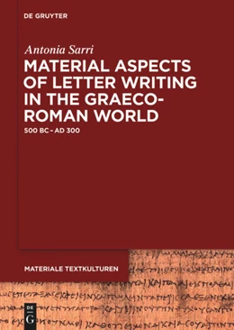 Abbildung von Sarri | Material Aspects of Letter Writing in the Graeco-Roman World | 1. Auflage | 2017 | 12 | beck-shop.de