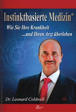 Abbildung von Coldwell | Instinktbasierte Medizin® | 1. Auflage | 2015 | beck-shop.de