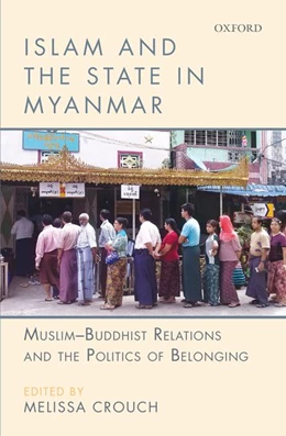 Abbildung von Crouch | Islam and the State in Myanmar | 1. Auflage | 2016 | beck-shop.de