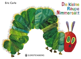 Abbildung von Carle | Die kleine Raupe Nimmersatt | 1. Auflage | 2015 | beck-shop.de