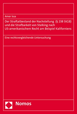 Abbildung von Issa | Der Straftatbestand der Nachstellung (§ 238 StGB) und die Strafbarkeit von Stalking nach US-amerikanischem Recht am Beispiel Kaliforniens | 1. Auflage | 2015 | beck-shop.de