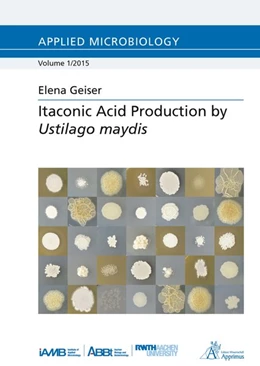 Abbildung von Geiser | Itaconic Acid Production by Ustilago maydis | 1. Auflage | 2015 | beck-shop.de