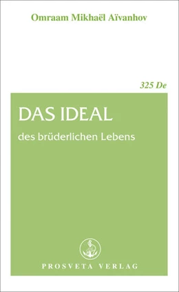 Abbildung von Aivanhov | Das Ideal des brüderlichen Lebens | 1. Auflage | 2015 | beck-shop.de