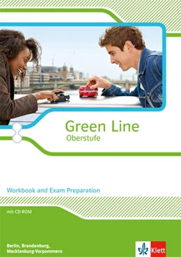 Abbildung von Green Line Oberstufe. Klasse 11/12. Workbook and Exam Preparation mit Mediensammlung. Ausgabe 2015. Berlin, Brandenburg, Mecklenburg-Vorpommern | 1. Auflage | 2015 | beck-shop.de