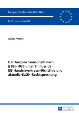 Abbildung von Versin | Der Ausgleichsanspruch nach § 89b HGB unter Einfluss der EG-Handelsvertreter-Richtlinie und aktueller EuGH-Rechtsprechung | 1. Auflage | 2015 | 5758 | beck-shop.de